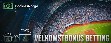 Velkomstbonuser fra bookmakere for Norge 2024 & Betting Bonus.